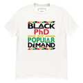 Black PhD By Popular Demand White T-Shirt