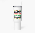 White Black Educator by Popular Demand tumbler with lid and straw
