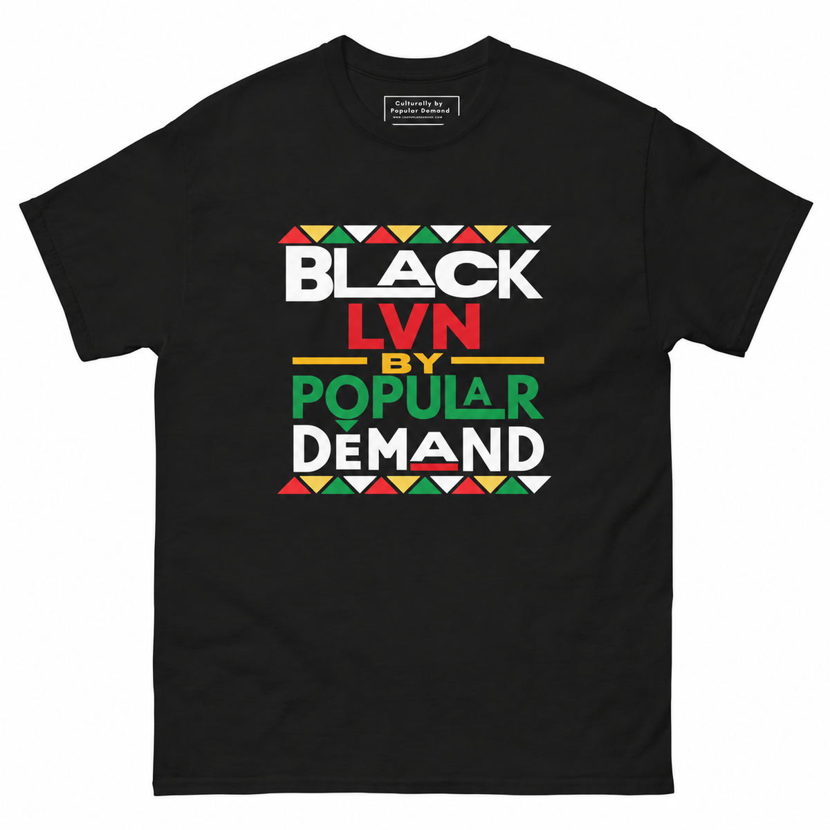 Black LVN by Popular Demand T-shirt — standard catalog mockup