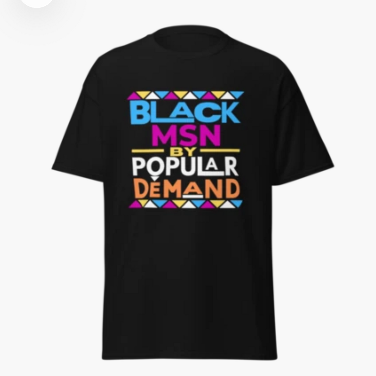 Black MSN by Popular Demand black short sleeve T-shirt
