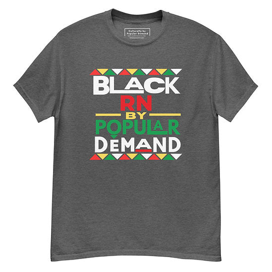 Black RN By Popular Demand T-Shirt