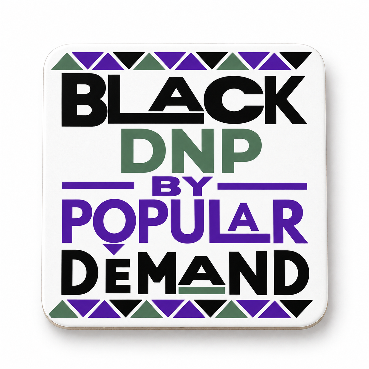 Black DNP by Popular Demand purple coaster