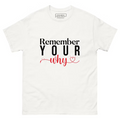 Remember Your Why T-Shirt