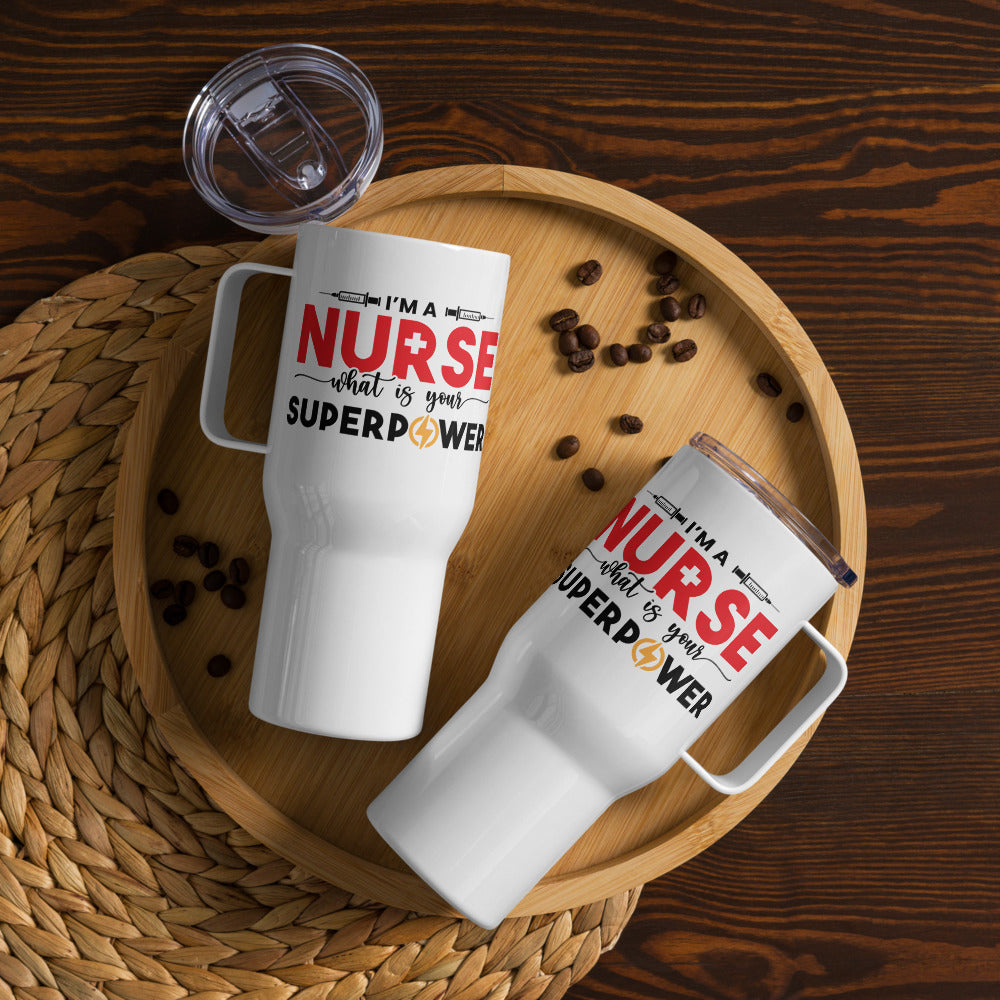 I'm A Nurse What Is Your Superpower Travel Mug in Red