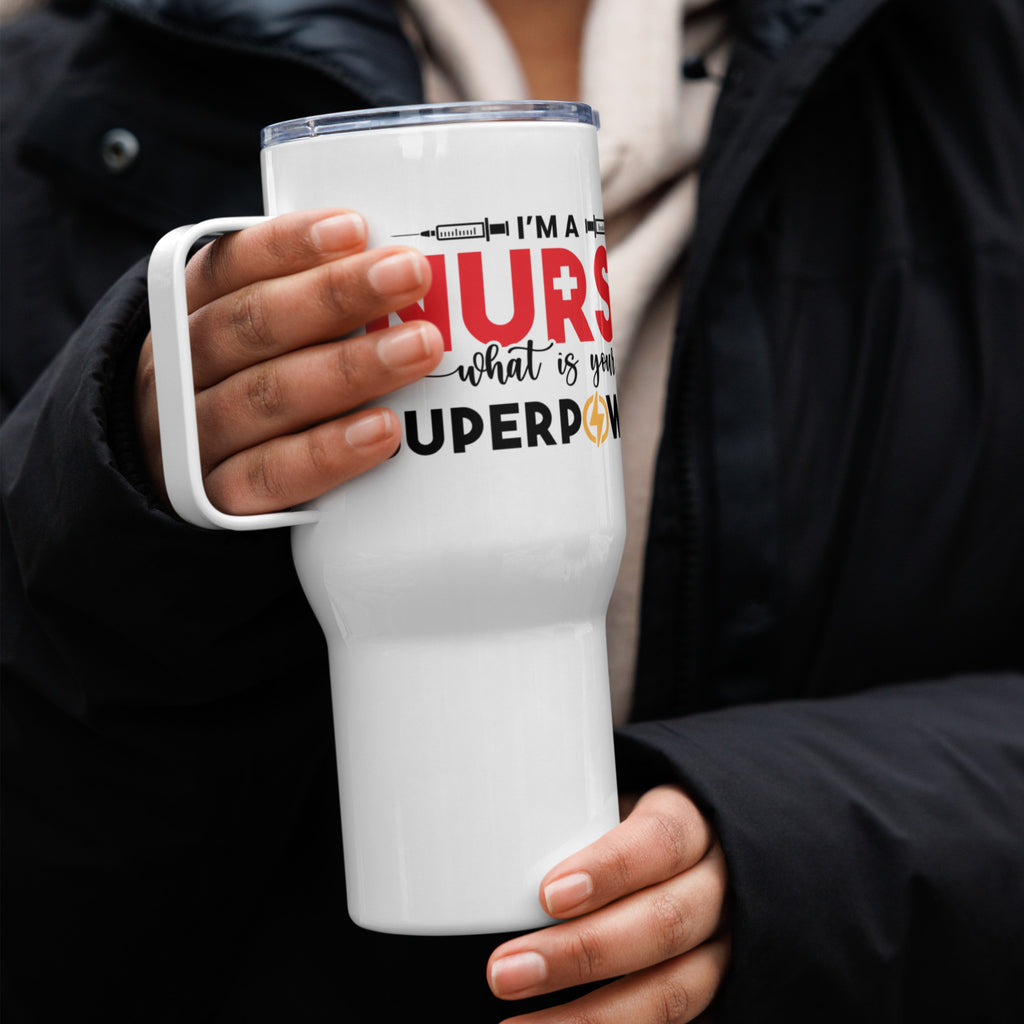 I'm A Nurse What Is Your Superpower Travel Mug in Red