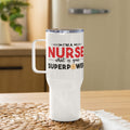 I'm A Nurse What Is Your Superpower Travel Mug in Red