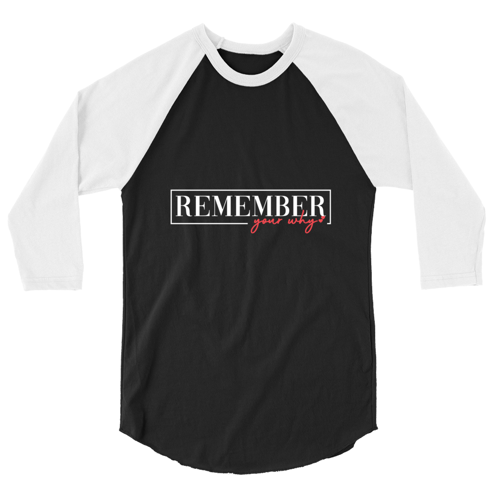 Remember Your Why T-Shirt