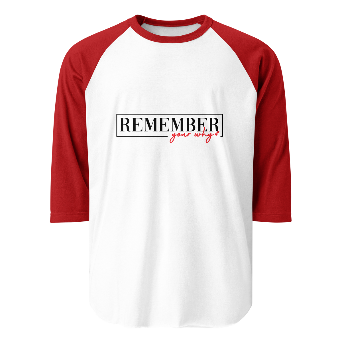 Remember Your Why T-Shirt