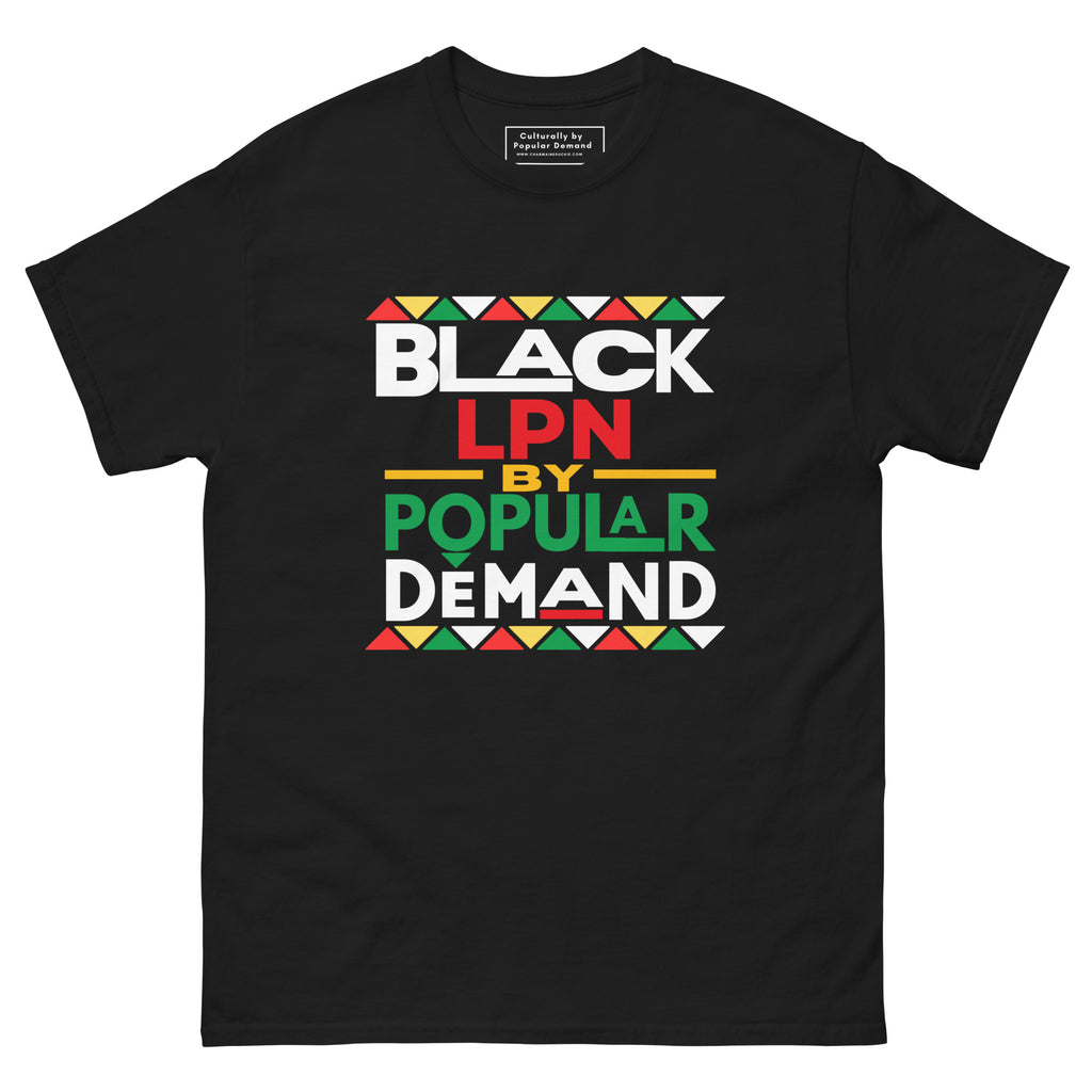 Black LPN By Popular Demand Graphic T-Shirt