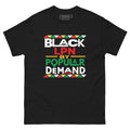 Black LPN By Popular Demand Graphic T-Shirt