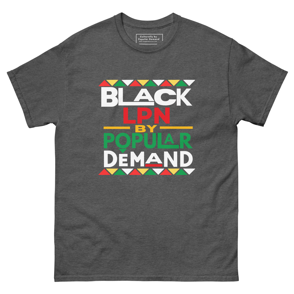 Black LPN By Popular Demand Graphic T-Shirt