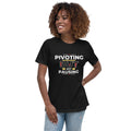 Pivoting Not Pausing T-Shirt